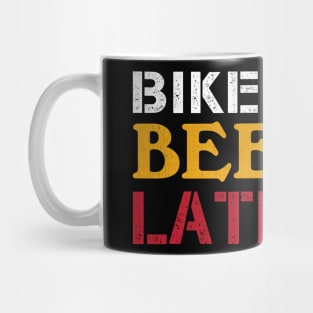 Bike Now Beer Later Cycling and Beer Gift Mug